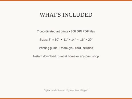 What's included: 7 art prints as 300 DPI PDFs in three sizes plus printing guide and thank-you card